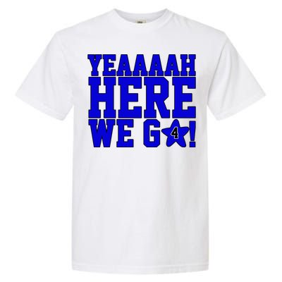 Yeah Here We Go Dallas Football Sport Garment-Dyed Heavyweight T-Shirt