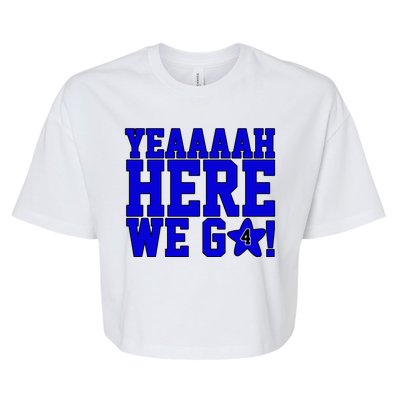 Yeah Here We Go Dallas Football Sport Bella+Canvas Jersey Crop Tee