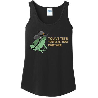 You Have Yee'd Your Last Haw Partner Funny Cow Frog Meme Ladies Essential Tank