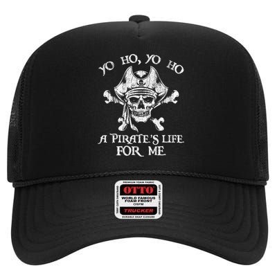 Yo Ho Yo Ho A PirateS Life For Me Skulls High Crown Mesh Back Trucker Hat