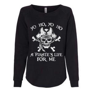 Yo Ho Yo Ho A PirateS Life For Me Skulls Womens California Wash Sweatshirt