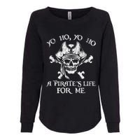 Yo Ho Yo Ho A PirateS Life For Me Skulls Womens California Wash Sweatshirt