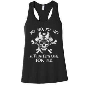 Yo Ho Yo Ho A PirateS Life For Me Skulls Women's Racerback Tank