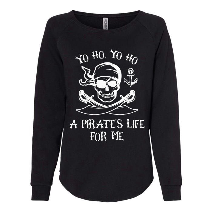 Yo Ho Yo Ho A Pirate's Life For Me Spooky Skeleton Pirate Womens California Wash Sweatshirt