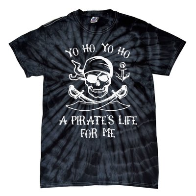 Yo Ho Yo Ho A Pirates Life For Me Spooky Skeleton Pirate Tie-Dye T-Shirt