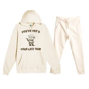 You Have Yeed Your Last Haw Retro Premium Hooded Sweatsuit Set