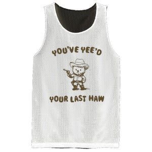 You Have Yeed Your Last Haw Retro Mesh Reversible Basketball Jersey Tank