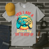Yes I'm A Gamer Try To Keep Up Tall T-Shirt