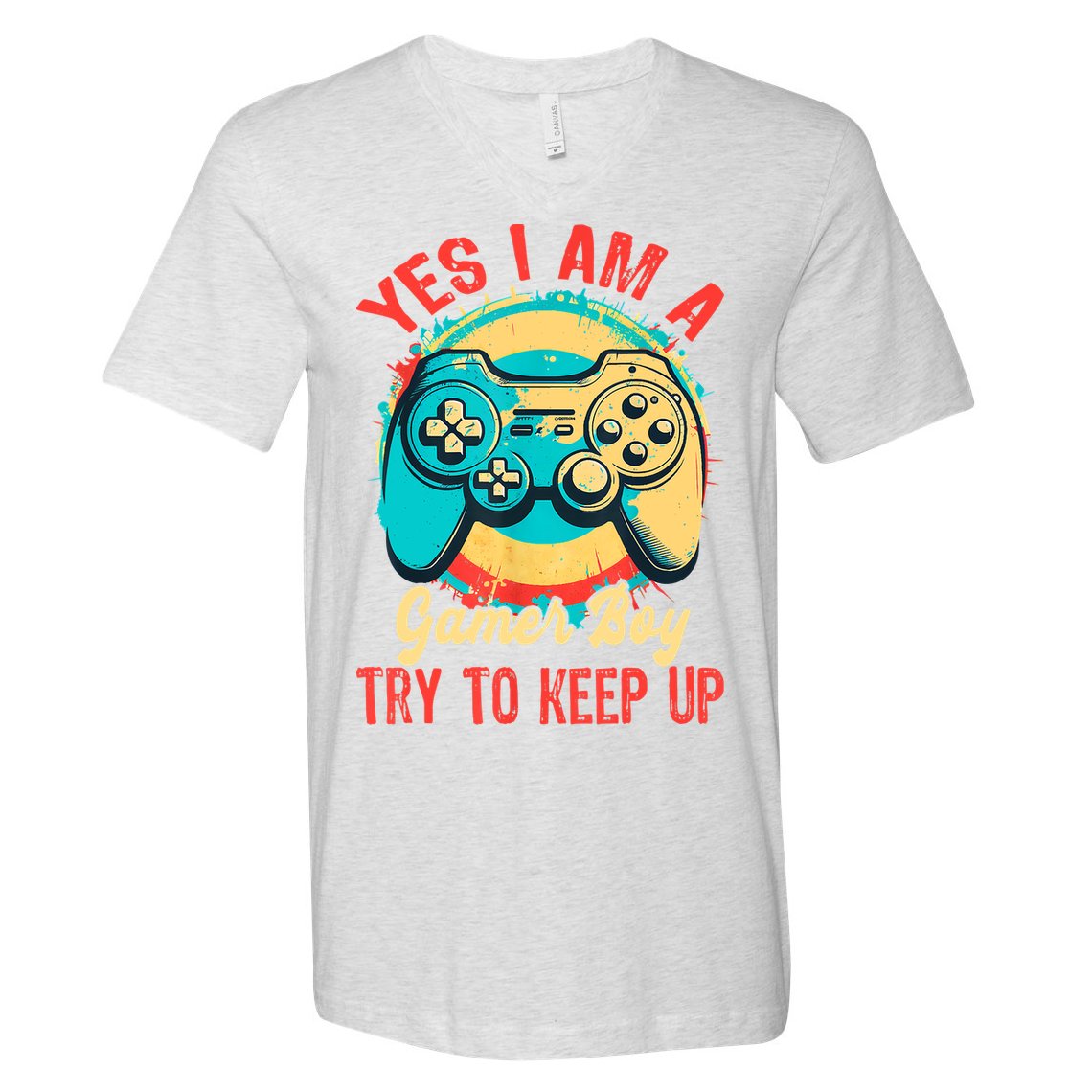 Yes I'm A Gamer Try To Keep Up V-Neck T-Shirt