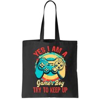 Yes I'm A Gamer Try To Keep Up Bag