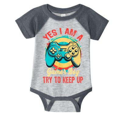 Yes I'm A Gamer Try To Keep Up Infant Baby Jersey Bodysuit