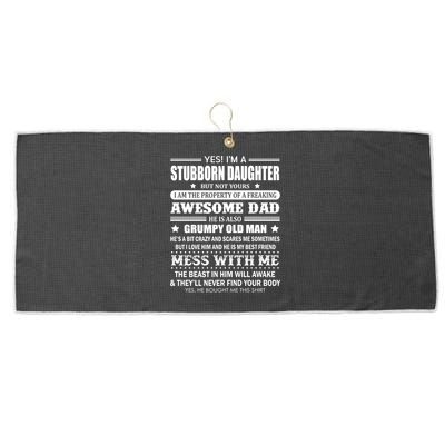Yes Im A Stubborn Daughter But Not Yours Awesome Dad Gift Large Microfiber Waffle Golf Towel
