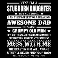 Yes Im A Stubborn Daughter But Not Yours Awesome Dad Gift Wool Snapback Cap