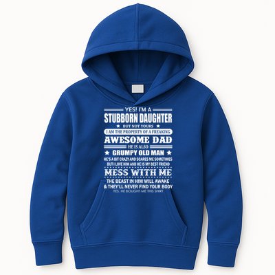Yes Im A Stubborn Daughter But Not Yours Awesome Dad Gift Kids Hoodie