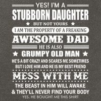Yes Im A Stubborn Daughter But Not Yours Awesome Dad Gift Cotton Canvas Backpack