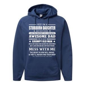 Yes Im A Stubborn Daughter But Not Yours Awesome Dad Gift Performance Fleece Hoodie