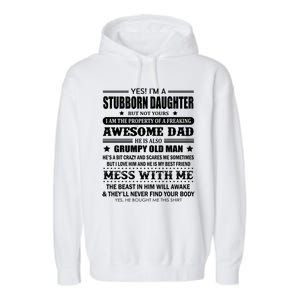 Yes Im A Stubborn Daughter But Not Yours Awesome Dad Gift Garment-Dyed Fleece Hoodie