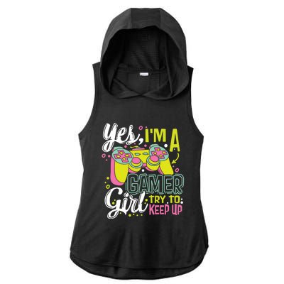 Yes Im A Gamer Try To Keep Up Quote For A Gamer Gift Ladies PosiCharge Tri-Blend Wicking Draft Hoodie Tank