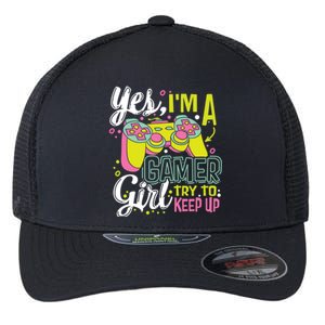 Yes Im A Gamer Try To Keep Up Quote For A Gamer Gift Flexfit Unipanel Trucker Cap