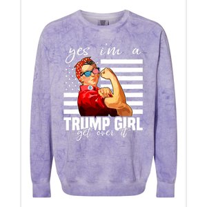 Yes IM A Trump Girl Get Over It Trump 2024 Colorblast Crewneck Sweatshirt