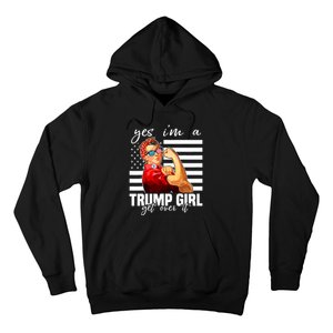 Yes IM A Trump Girl Get Over It Trump 2024 Hoodie