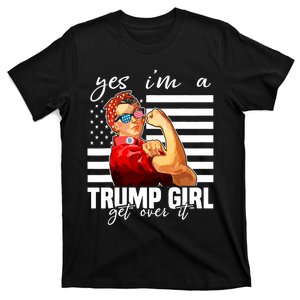 Yes IM A Trump Girl Get Over It Trump 2024 T-Shirt