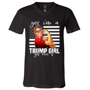 Yes IM A Trump Girl Get Over It Trump 2024 V-Neck T-Shirt