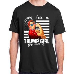 Yes IM A Trump Girl Get Over It Trump 2024 Adult ChromaSoft Performance T-Shirt