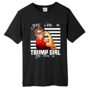 Yes IM A Trump Girl Get Over It Trump 2024 Tall Fusion ChromaSoft Performance T-Shirt