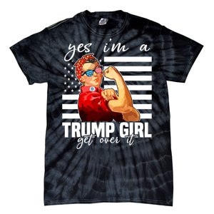 Yes IM A Trump Girl Get Over It Trump 2024 Tie-Dye T-Shirt