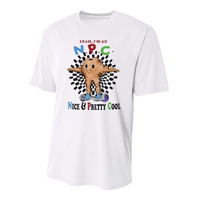 Yeah Im An Npc Nice Pretty Cool Youth Performance Sprint T-Shirt