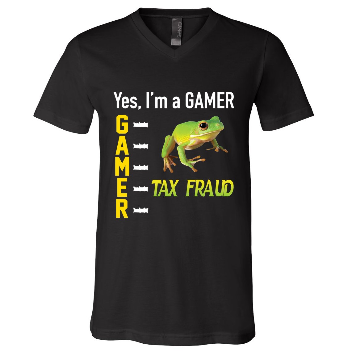 Yes IM A Gamer Tax Fraud Funny Frog Meme Video Game Gaming V-Neck T-Shirt