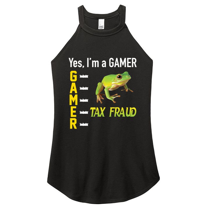 Yes IM A Gamer Tax Fraud Funny Frog Meme Video Game Gaming Women's Perfect Tri Rocker Tank