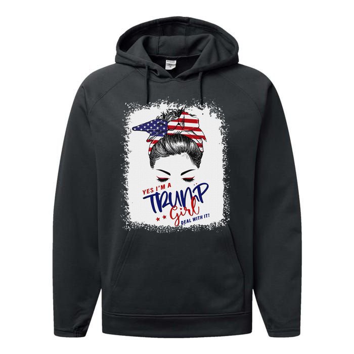 Yes IM A Trump Girl Deal With It 2024 Performance Fleece Hoodie