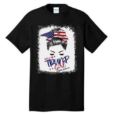 Yes IM A Trump Girl Deal With It 2024 Tall T-Shirt