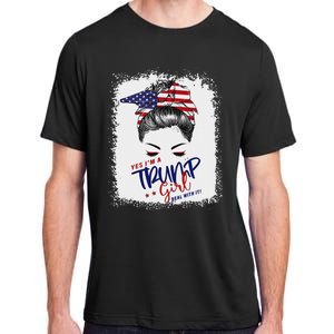 Yes IM A Trump Girl Deal With It 2024 Adult ChromaSoft Performance T-Shirt