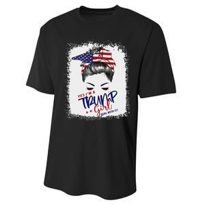 Yes IM A Trump Girl Deal With It 2024 Performance Sprint T-Shirt