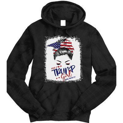 Yes IM A Trump Girl Deal With It 2024 Tie Dye Hoodie