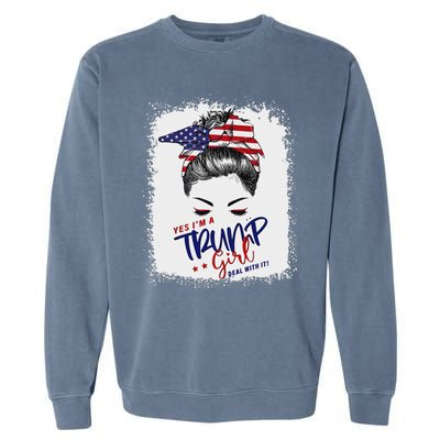 Yes IM A Trump Girl Deal With It 2024 Garment-Dyed Sweatshirt