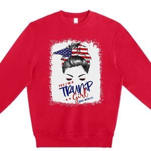 Yes IM A Trump Girl Deal With It 2024 Premium Crewneck Sweatshirt