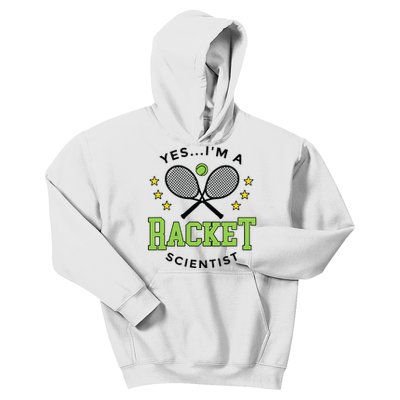 Yes IM A Racket Scientist Tennis Player Coach Tennis Lovers Kids Hoodie