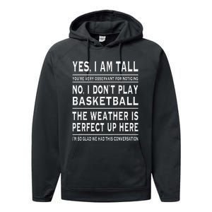 Yes I Am Tall Funny Tall Person Joke Performance Fleece Hoodie