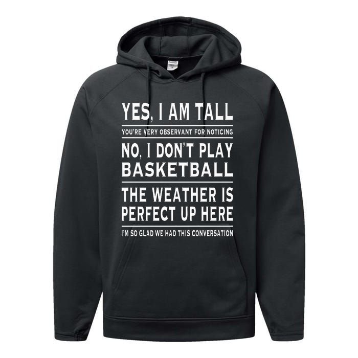 Yes I Am Tall Funny Tall Person Joke Performance Fleece Hoodie