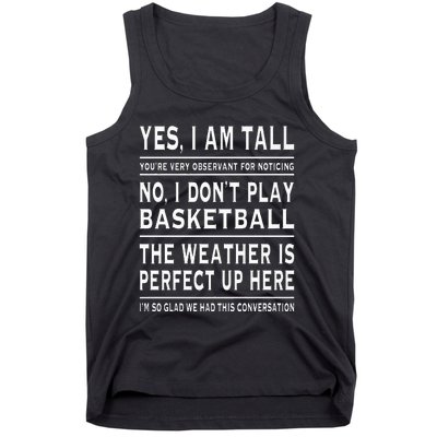 Yes I Am Tall Funny Tall Person Joke Tank Top