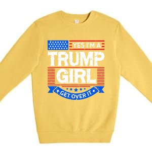 Yes IM A Trump Get Over It Trump For President Gift Premium Crewneck Sweatshirt