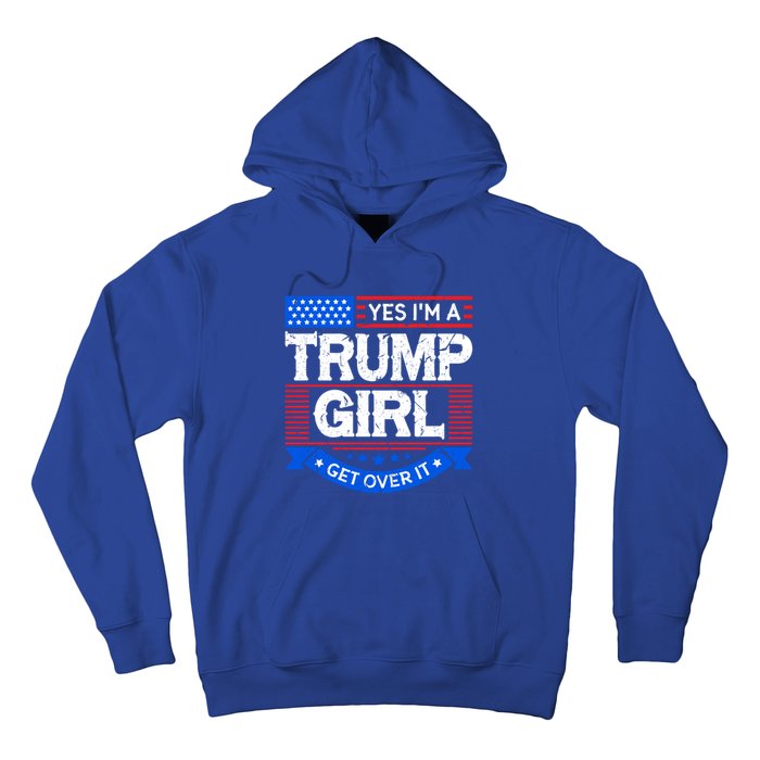 Yes IM A Trump Get Over It Trump For President Gift Hoodie