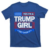 Yes IM A Trump Get Over It Trump For President Gift T-Shirt