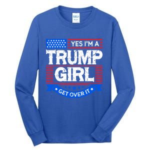 Yes IM A Trump Get Over It Trump For President Gift Tall Long Sleeve T-Shirt