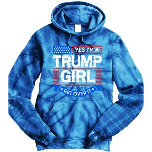 Yes IM A Trump Get Over It Trump For President Gift Tie Dye Hoodie