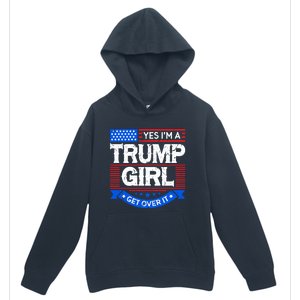 Yes IM A Trump Get Over It Trump For President Gift Urban Pullover Hoodie